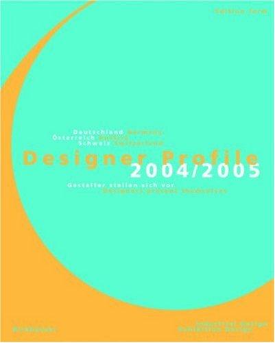 Designer Profile 2004/2005 Designers Present Themselves Volume 1