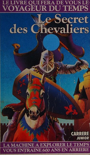 Le secret des chevaliers