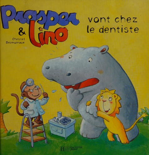 Prosper & Lino vont chez le dentiste