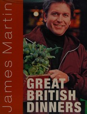 James Martin's great British dinners
