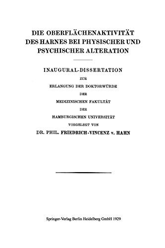 Die Oberflächenaktivität des Harnes bei Physischer und Psychischer Alteration