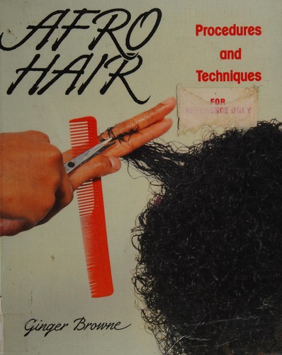 Afro Hair-Procedures & Techniques