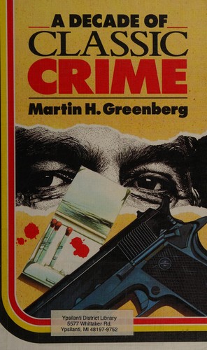 A Decade of Classic Crime