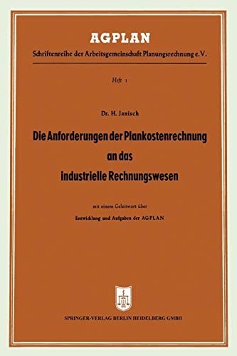 Die Anforderungen der Plankostenrechnung an das industrielle Rechnungswesen