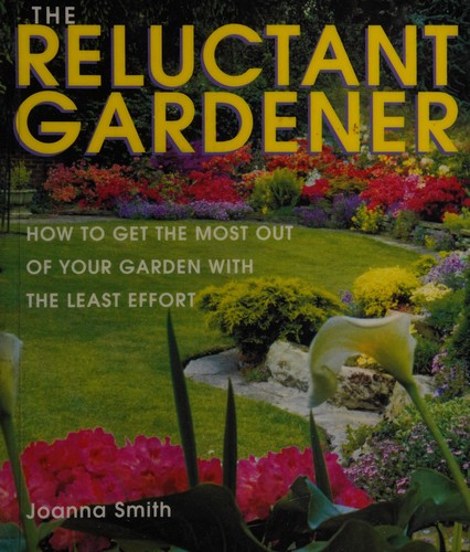 Reluctant Gardener