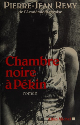 Chambre noire à Pékin