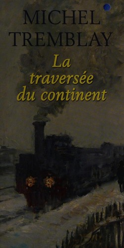La traversée du continent