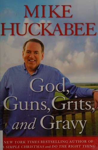 God, guns, grits, and gravy
