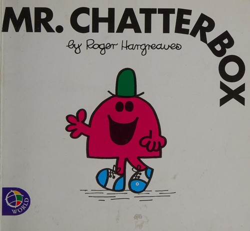 Mr. Chatterbox