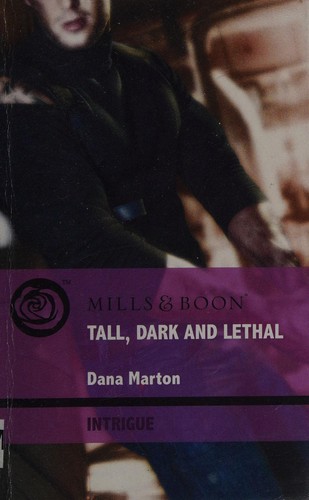 Tall, Dark and Lethal