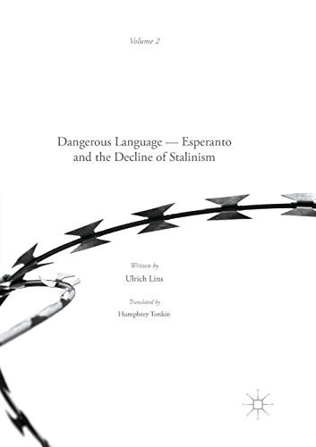 Dangerous Language ― Esperanto and the Decline of Stalinism