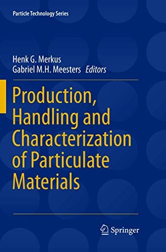 Production, Handling and Characterization of Particulate Materials