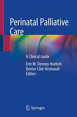 Perinatal Palliative Care