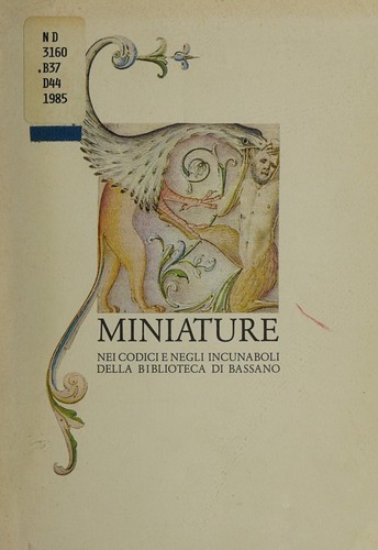 Miniature nei codici e negli incunaboli della Biblioteca di Bassano