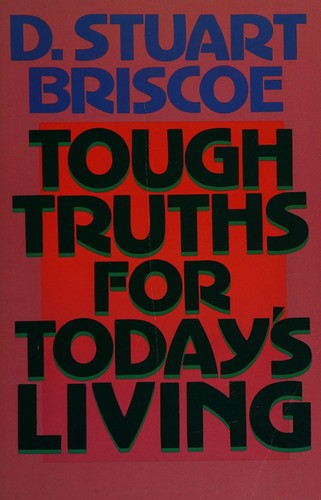 Tough truths for today's living