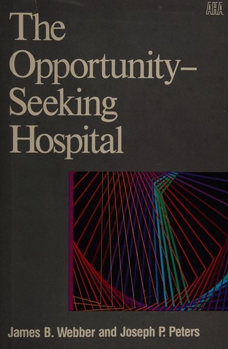 The opportunity-seeking hospital