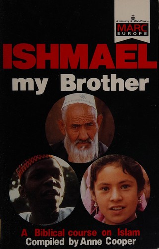 Ishmael my brother