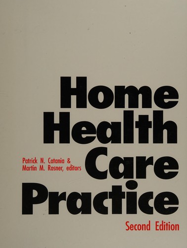Home health care practice