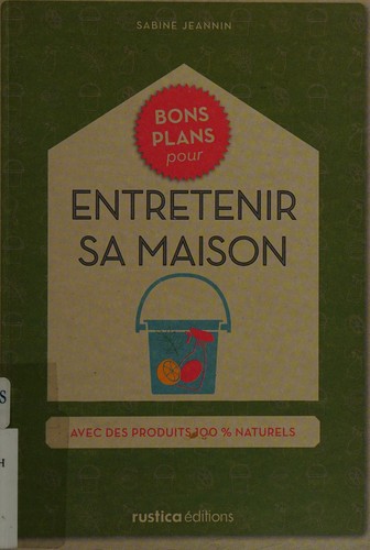 Bons plans pour entretenir sa maison