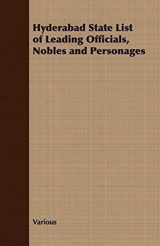 Hyderabad State List of Leading Officials, Nobles and Personages