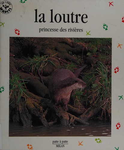 La loutre, princesse des rivières