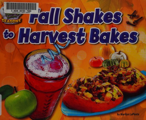 Fall shakes to harvest bakes