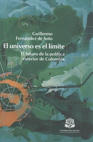 El universo es el límite. El futuro de la política exterior de Colombia