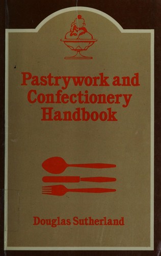 Pastrywork and confectionery handbook