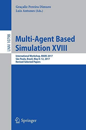 Multi-Agent Based Simulation XVIII