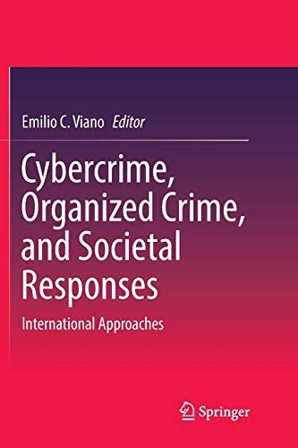 Cybercrime, Organized Crime, and Societal Responses