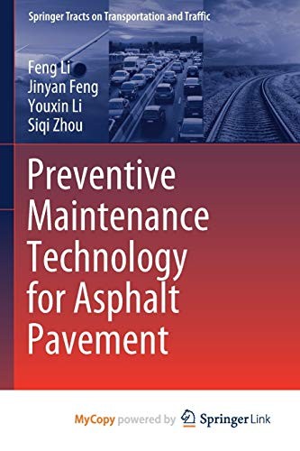 Preventive Maintenance Technology for Asphalt Pavement