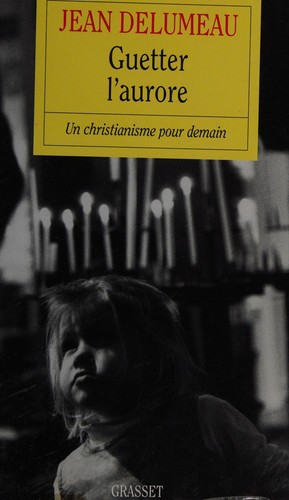 Guetter l'aurore