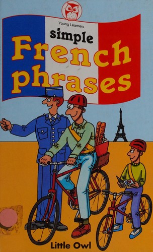 Simple French Phrases (Little Owl Young Learners)