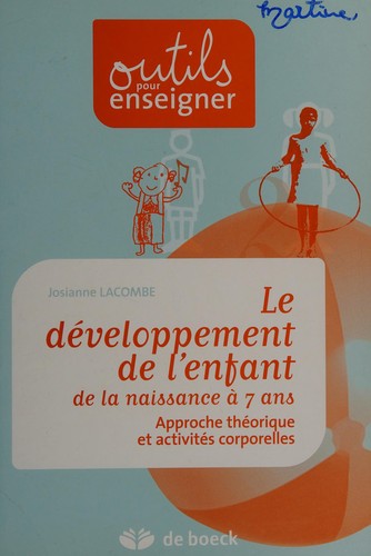 Le développement de l'enfant de la naissance à 7 ans