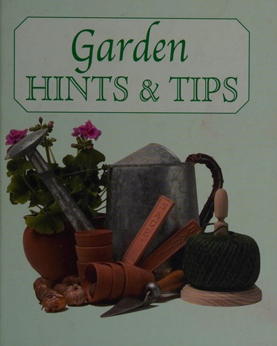 Hints & tips for the home and garden