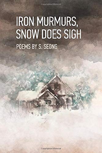 Iron Murmurs, Snow Does Sigh