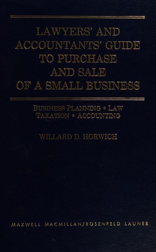 Lawyers' and accountants' guide to purchase and sale of a small business