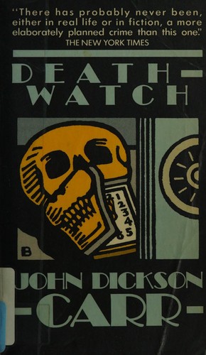 Death-Watch (A Dr. Gideon Fell Mystery)