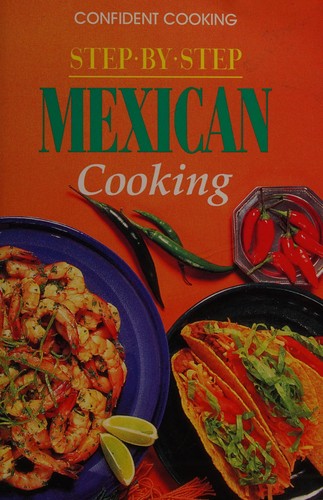 Step-by-step Mexican cooking