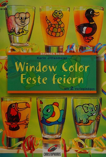 Brunnen-Reihe, Window Color Feste feiern
