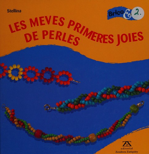 Les Meves primeres joies de perles