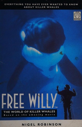 Free Willy : the world of killer whales