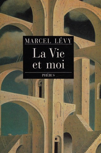La vie et moi