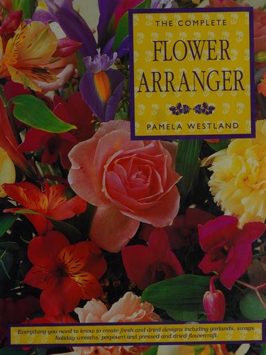 The complete flower arranger