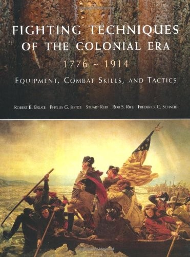 Fighting Techniques of the Colonial Era