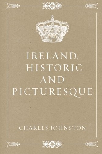 Ireland, Historic and Picturesque