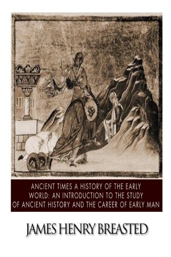 Ancient Times a History of the Early World