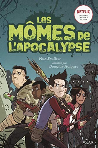 Les mômes de l'apocalypse, Tome 01