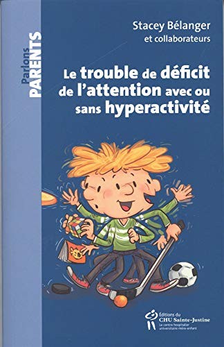 LE TROUBLE DE DEFICIT DE L'ATTENTION AVEC OU SANS HYPERACTIVITE
