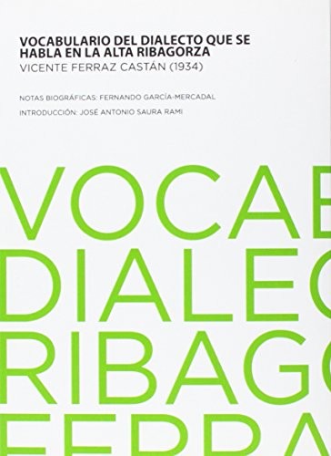 Vocabulario del dialecto que se habla en la Alta Ribagorza